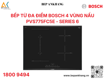 Bếp từ 4 vùng nấu Bosch HMH.PVS775FC5E - Made in Spain